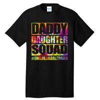 Daddy And Daughter Shirts Matching Father Daughter Squad Tall T-Shirt