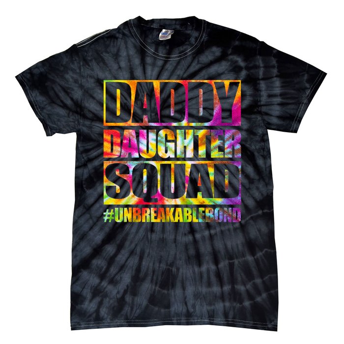 Daddy And Daughter Shirts Matching Father Daughter Squad Tie-Dye T-Shirt