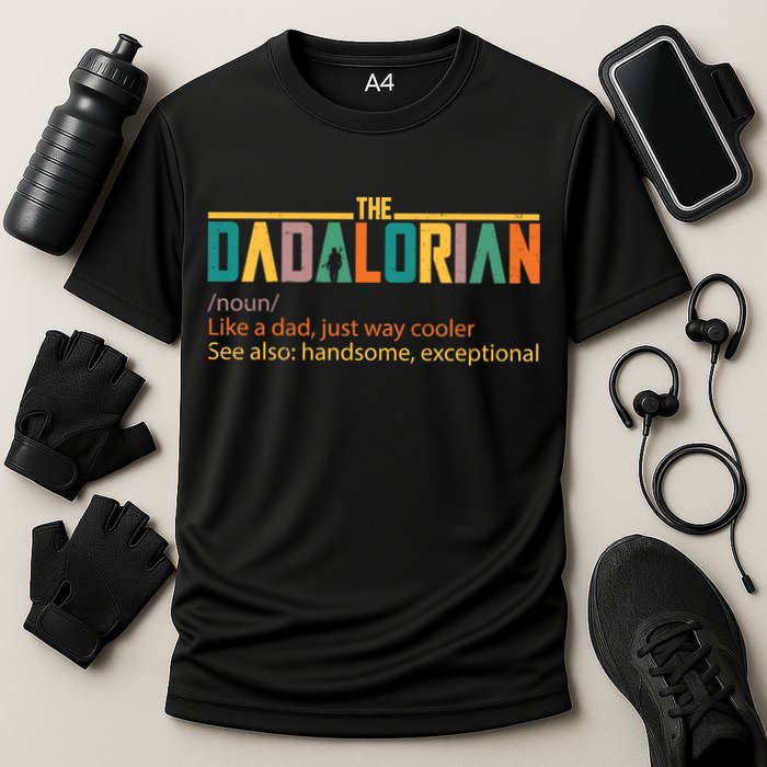 Dadalorian Definition Like A Dad But Way Cooler Performance Shirt