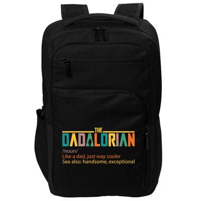 Dadalorian Definition Like A Dad But Way Cooler Impact Tech Backpack