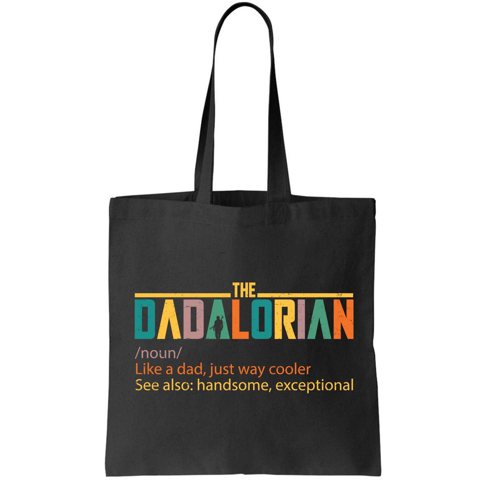 Dadalorian Definition Like A Dad But Way Cooler Bag