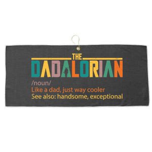 Dadalorian Definition Like A Dad But Way Cooler Large Microfiber Waffle Golf Towel