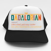 Dadalorian Definition Like A Dad But Way Cooler Trucker Hat