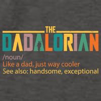 Dadalorian Definition Like A Dad But Way Cooler Vector Backpack