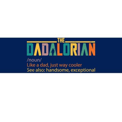 Dadalorian Definition Like A Dad But Way Cooler Bumper Sticker