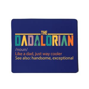 Dadalorian Definition Like A Dad But Way Cooler Mousepad