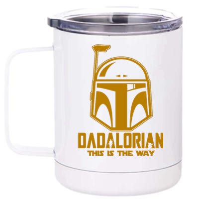 Dadalorian This Is A Way 12 oz Stainless Steel Tumbler Cup