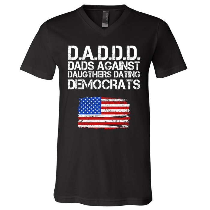 DADDD Dads Against Daughters Dating Democrats V-Neck T-Shirt