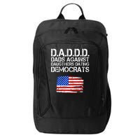 DADDD Dads Against Daughters Dating Democrats City Backpack