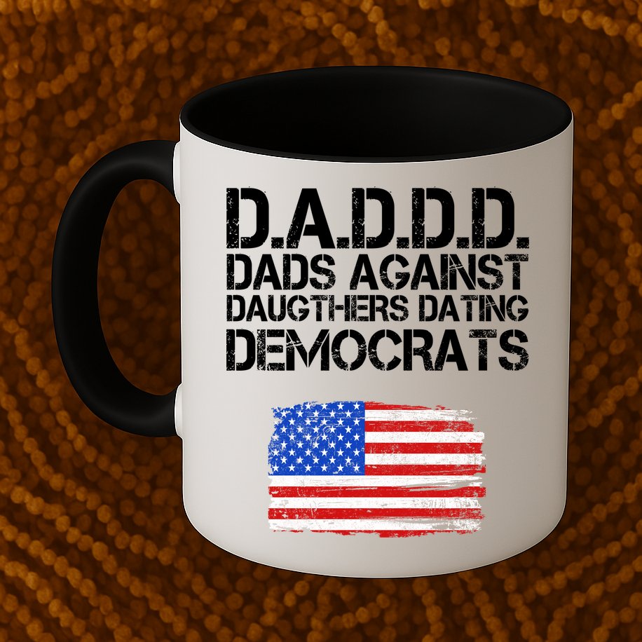 DADDD Dads Against Daughters Dating Democrats Mug