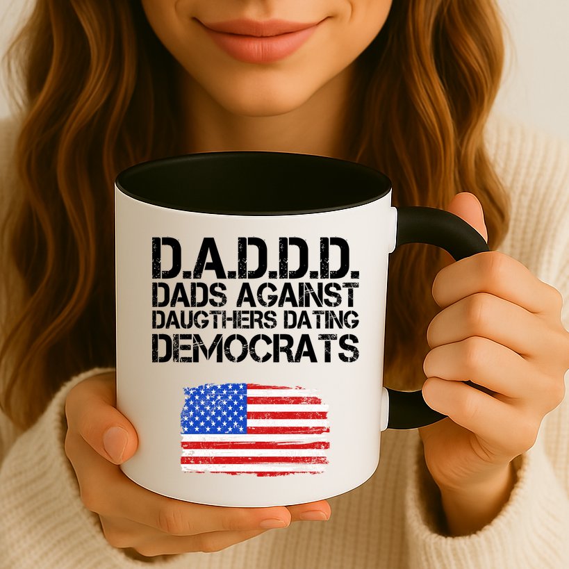 DADDD Dads Against Daughters Dating Democrats Mug