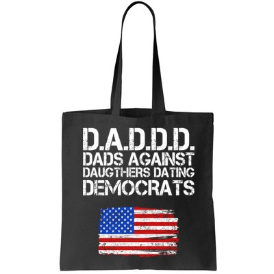 DADDD Dads Against Daughters Dating Democrats Bag