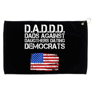 DADDD Dads Against Daughters Dating Democrats Grommeted Golf Towel