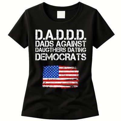DADDD Dads Against Daughters Dating Democrats Womens T-Shirt