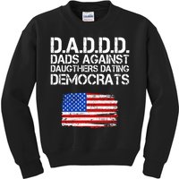 DADDD Dads Against Daughters Dating Democrats Kids Sweatshirt