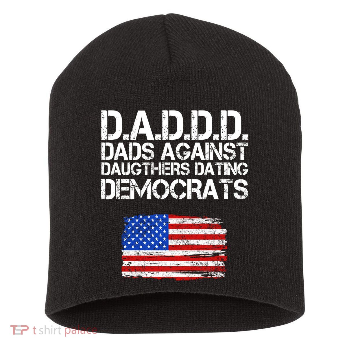 DADDD Dads Against Daughters Dating Democrats Short Acrylic Beanie
