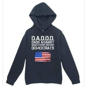 DADDD Dads Against Daughters Dating Democrats Urban Pullover Hoodie