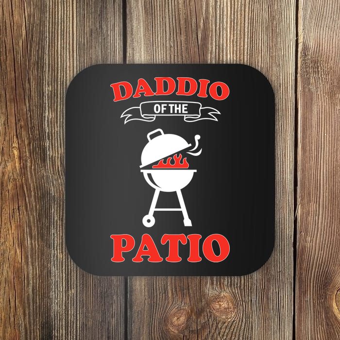 Daddio Of The Patio  Coaster