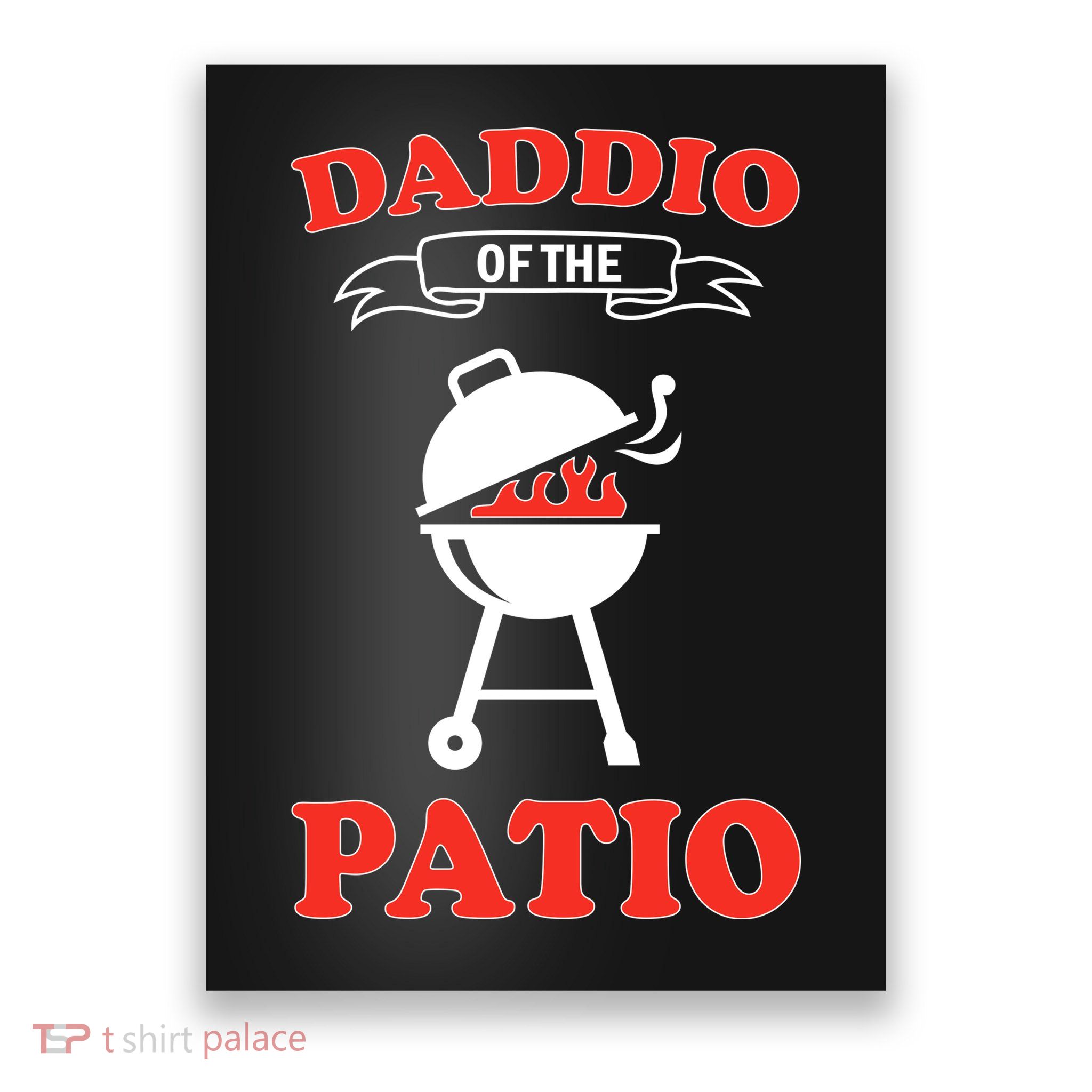 Daddio Of The Patio  Poster