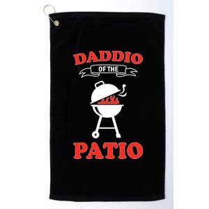 Daddio Of The Patio  Platinum Collection Golf Towel