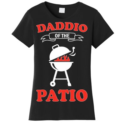 Daddio Of The Patio  Women's T-Shirt