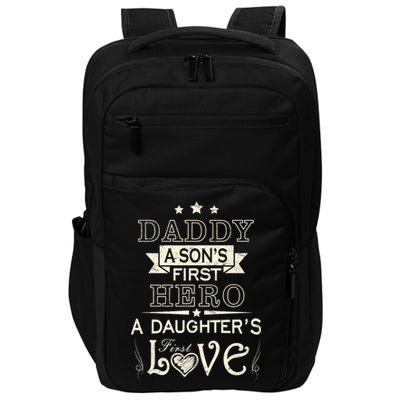 Daddy A Son's First Hero Daughters First Love Impact Tech Backpack