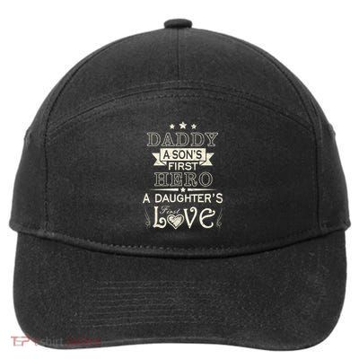Daddy A Son's First Hero Daughters First Love 7-Panel Snapback Hat