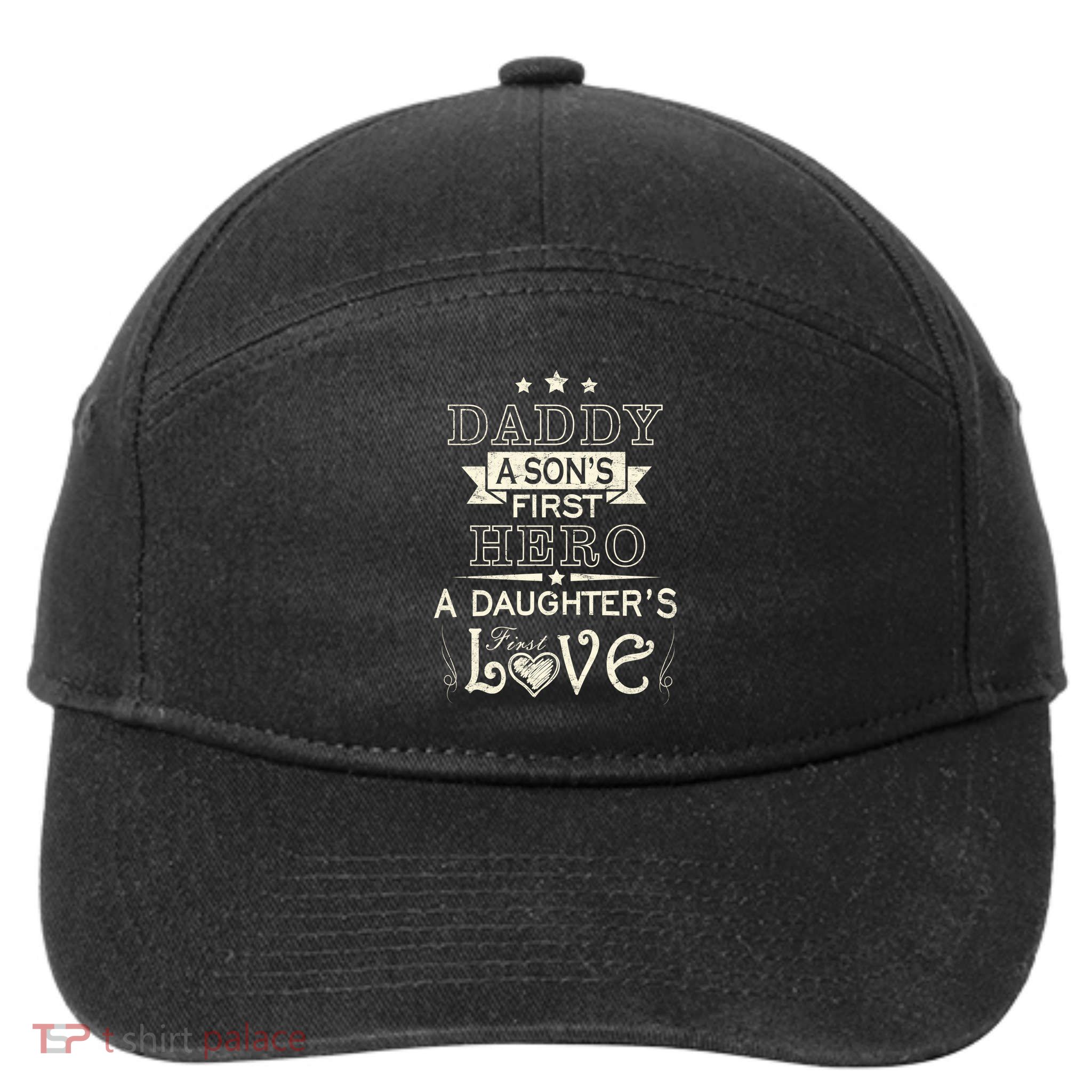 Daddy A Son's First Hero Daughters First Love 7-Panel Snapback Hat