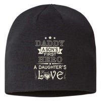 Daddy A Son's First Hero Daughters First Love Sustainable Beanie