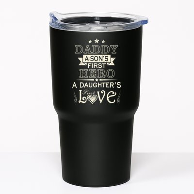 Daddy A Son's First Hero Daughters First Love Tumbler