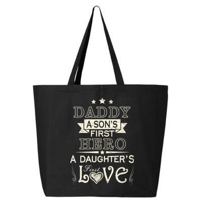 Daddy A Son's First Hero Daughters First Love 25L Jumbo Tote