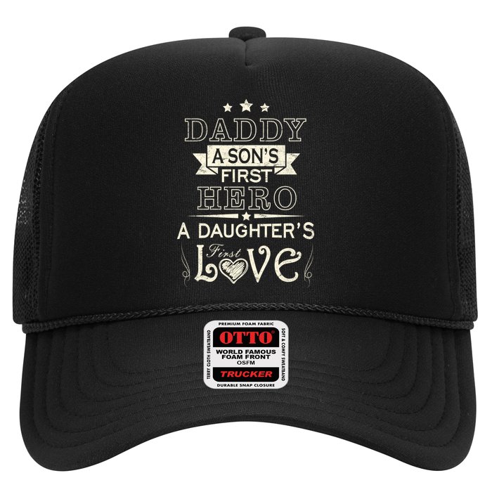 Daddy A Son's First Hero Daughters First Love Trucker Hat