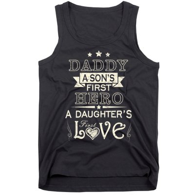 Daddy A Son's First Hero Daughters First Love Tank Top