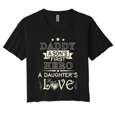 Daddy A Son's First Hero Daughters First Love Crop Top