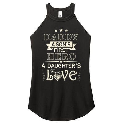 Daddy A Son's First Hero Daughters First Love Women's Perfect Tri Rocker Tank