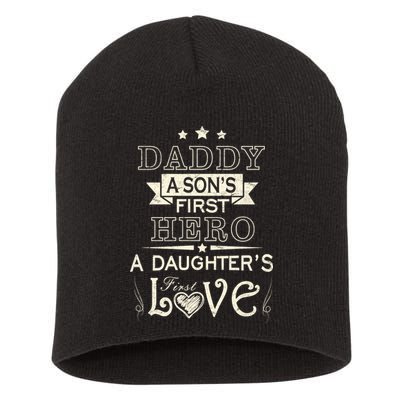 Daddy A Son's First Hero Daughters First Love Short Acrylic Beanie