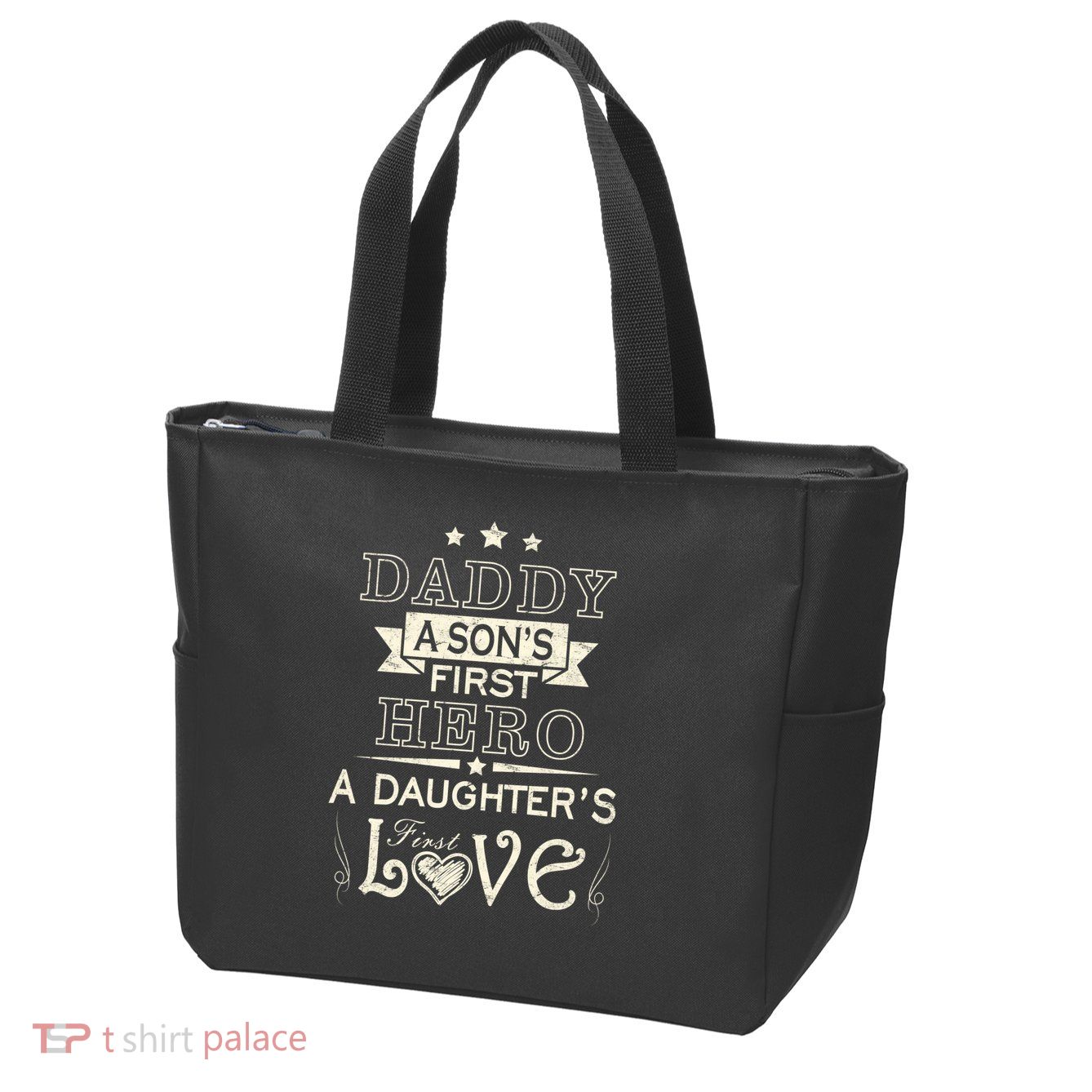 Daddy A Son's First Hero Daughters First Love Zip Tote Bag