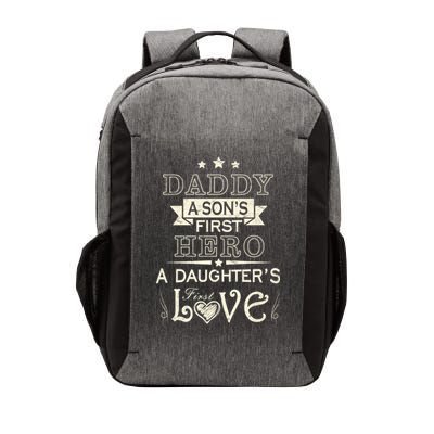 Daddy A Son's First Hero Daughters First Love Vector Backpack