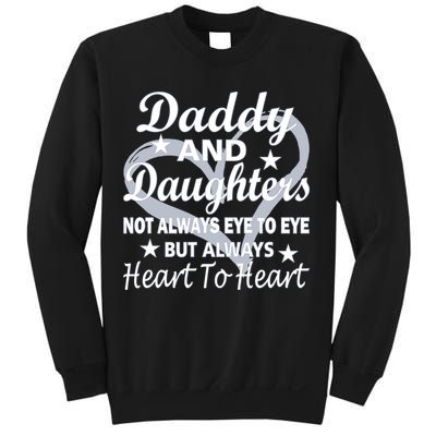 Daddy And Daughters Always Heart To Heart Sweatshirt