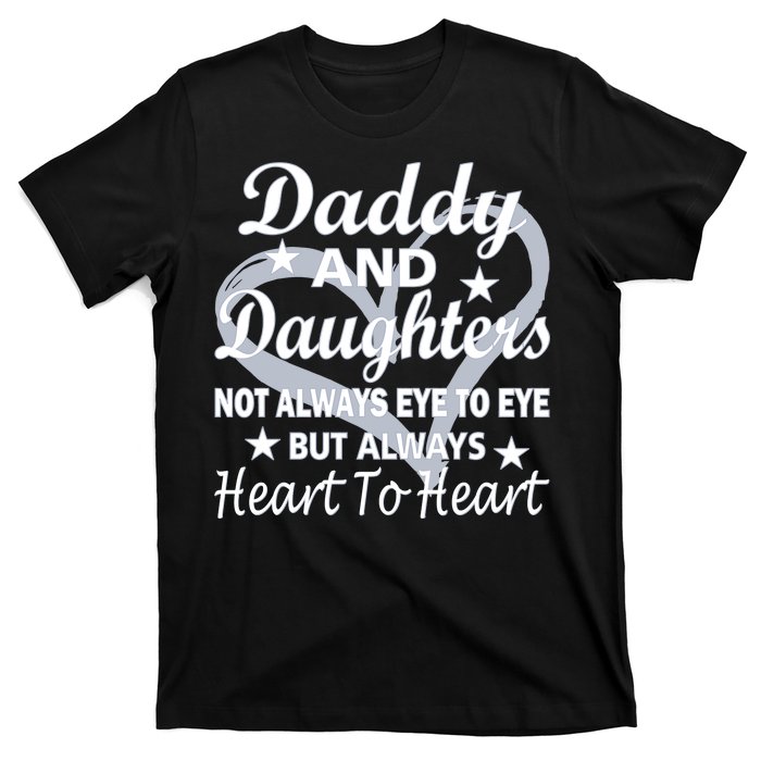 Daddy And Daughters Always Heart To Heart T-Shirt