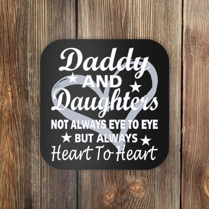 Daddy And Daughters Always Heart To Heart Coaster