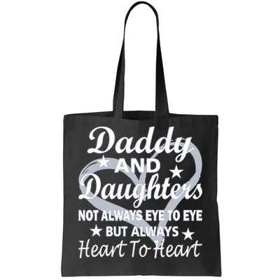 Daddy And Daughters Always Heart To Heart Tote Bag