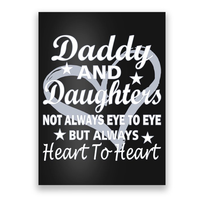Daddy And Daughters Always Heart To Heart Poster