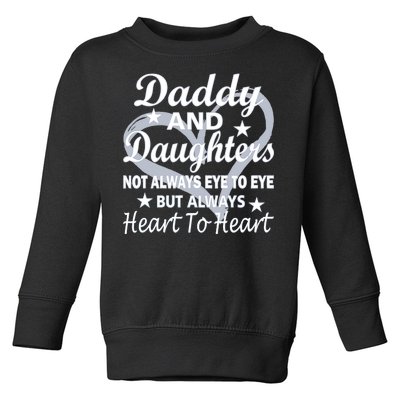 Daddy And Daughters Always Heart To Heart Toddler Sweatshirt