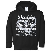 Daddy And Daughters Always Heart To Heart Toddler Hoodie