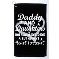Daddy And Daughters Always Heart To Heart Golf Towel