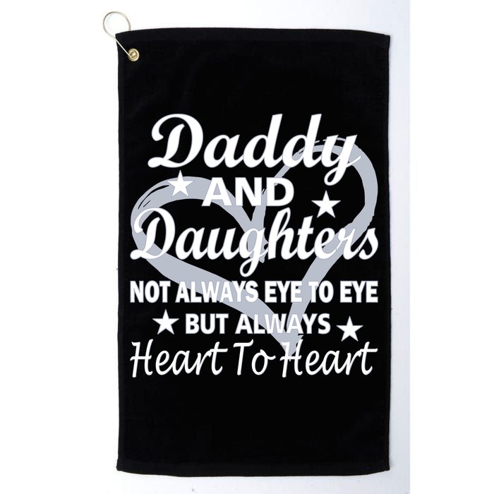 Daddy And Daughters Always Heart To Heart Golf Towel