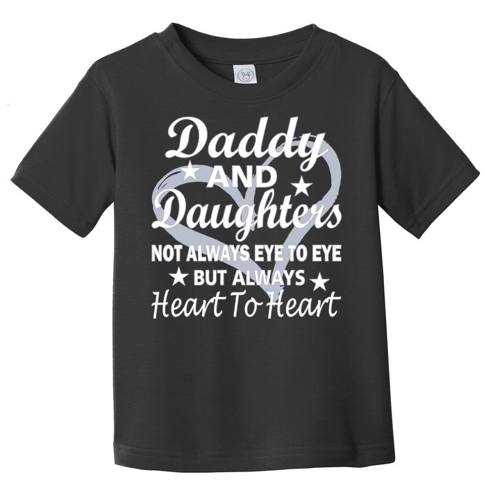 Daddy And Daughters Always Heart To Heart Toddler T-Shirt