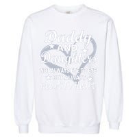 Daddy And Daughters Always Heart To Heart Garment-Dyed Sweatshirt