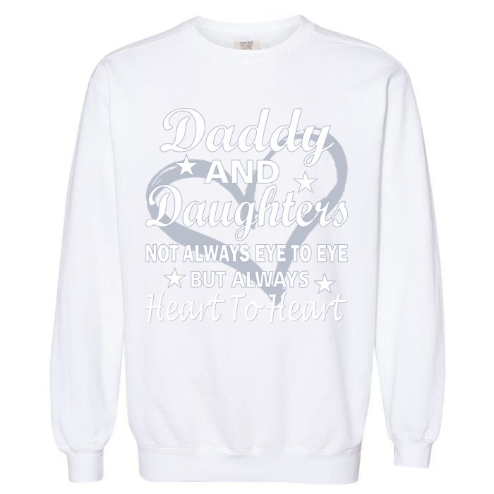 Daddy And Daughters Always Heart To Heart Garment-Dyed Sweatshirt